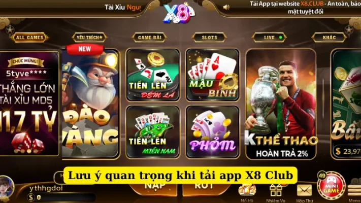 Lưu ý quan trọng khi tải app X8 Club